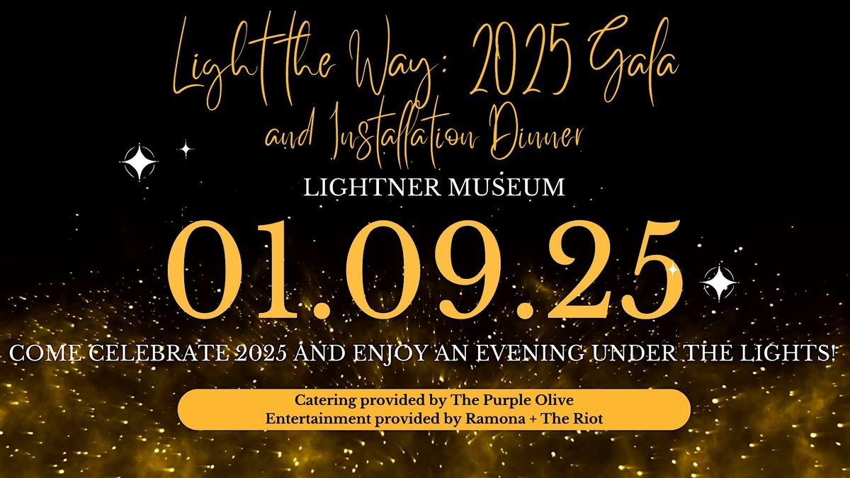 Light the Way: 2025 Gala and Installation Dinner