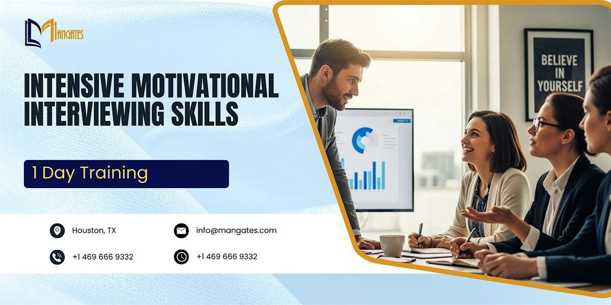 Intensive Motivational Interviewing Skills \u2013 1 Day Workshop in Houston, TX