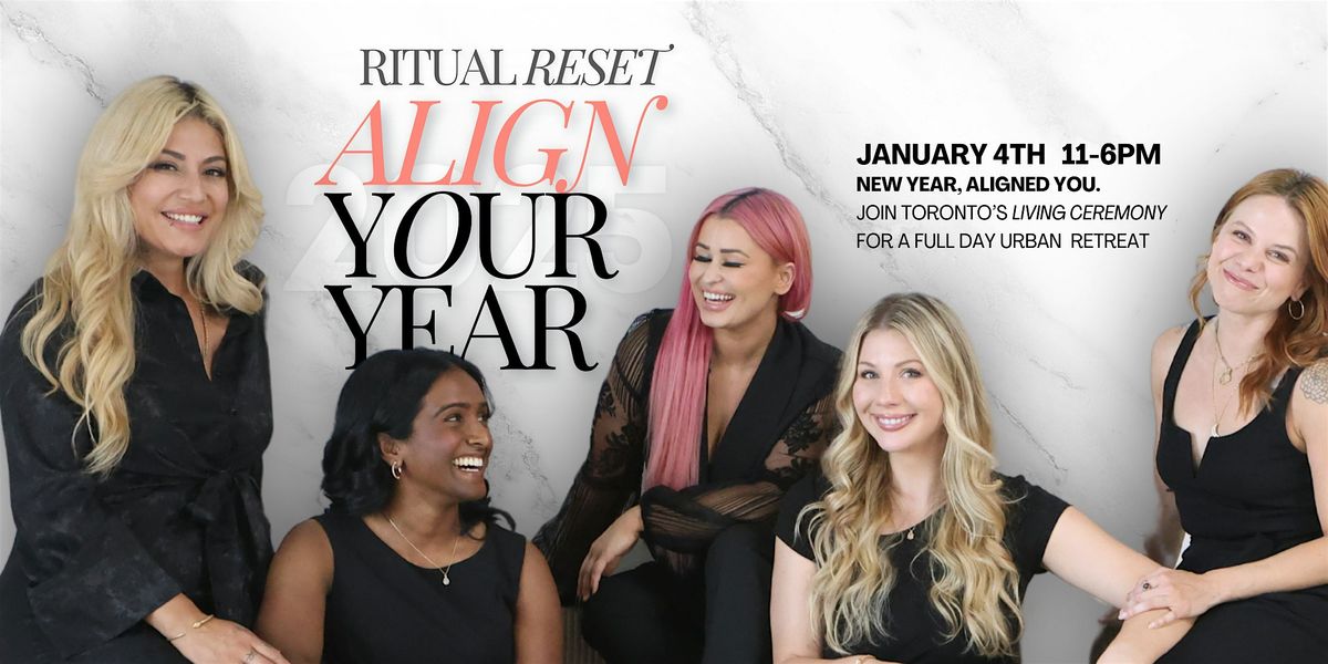 RITUAL RESET : ALIGN YOUR YEAR