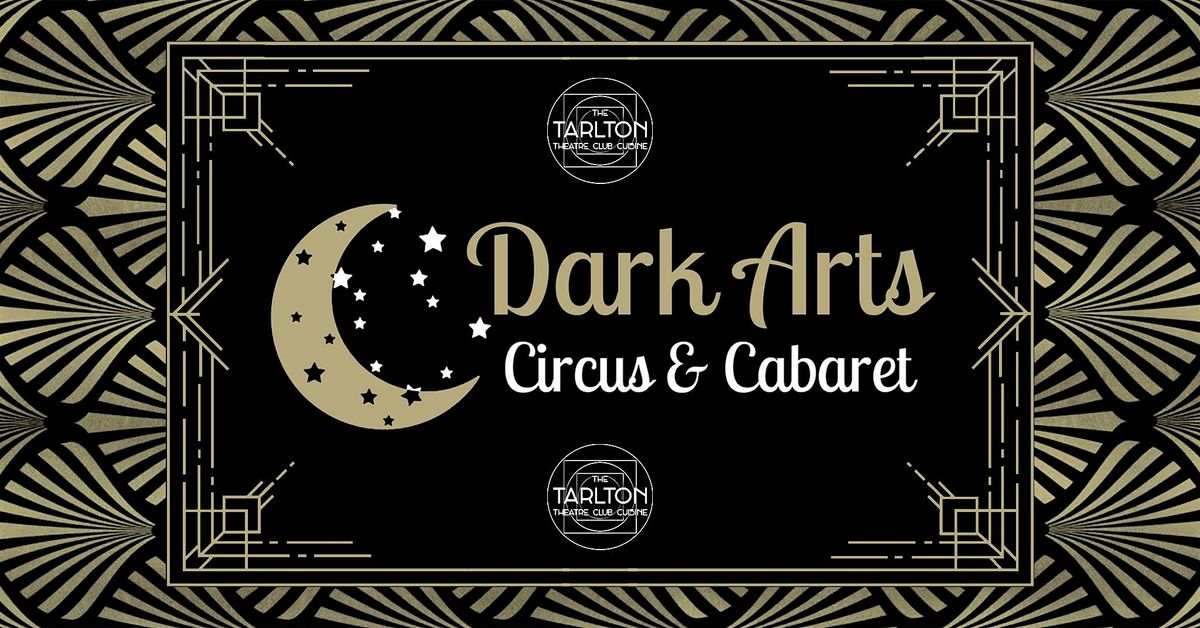 Dark Arts Circus Presents: Scary Cirque | The Tarlton Theatre
