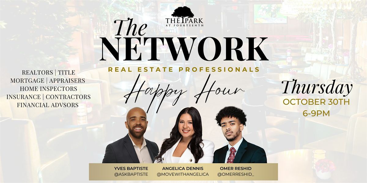 The Network: Real Estate Professionals Happy Hour at The Park!