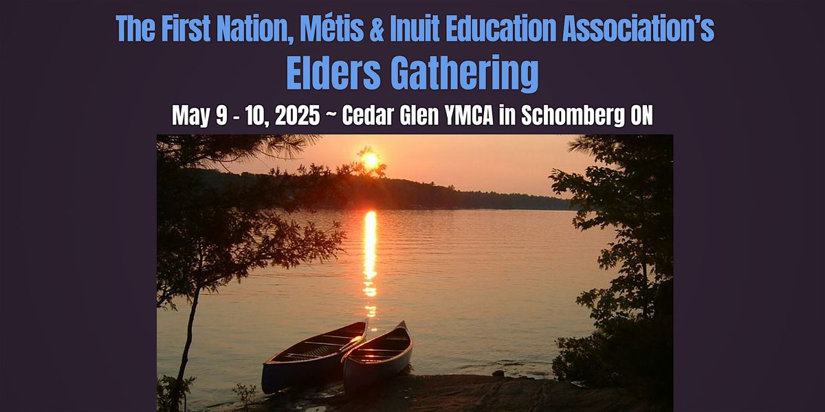 2025 FNMIEAO Elders Gathering