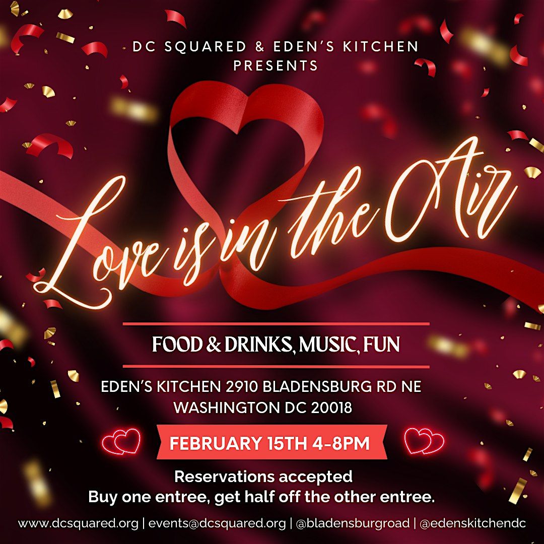 DC Squared & Eden\u2019s Kitchen Presents: Love is in the Air