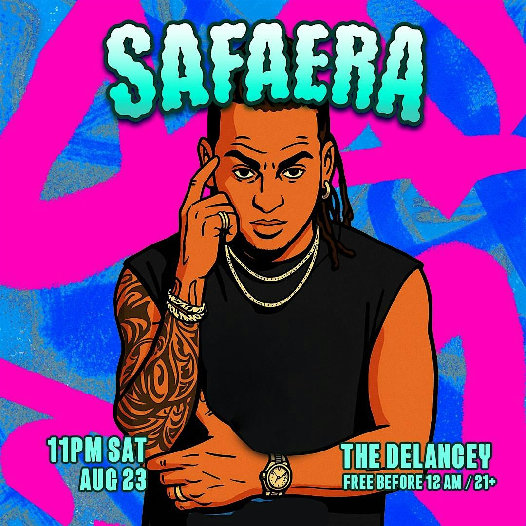 Safaera SATURDAYS @The Delancey