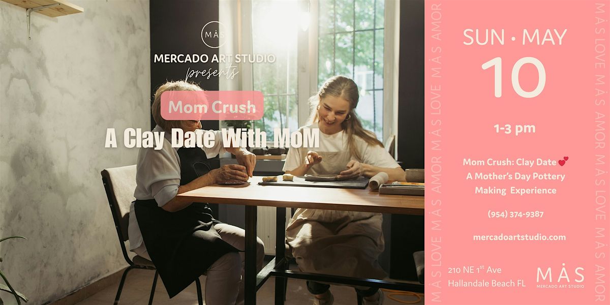 Clay Date: A Mother\u2019s Day Pottery Experience