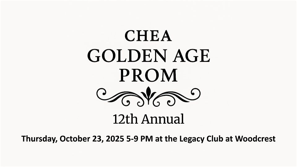 CHEA 12th Annual Golden Age Prom