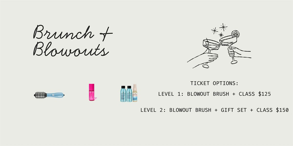 Brunch & Blowouts