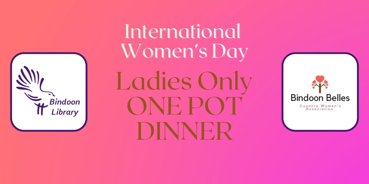 International Women's Day One Pot Dinner