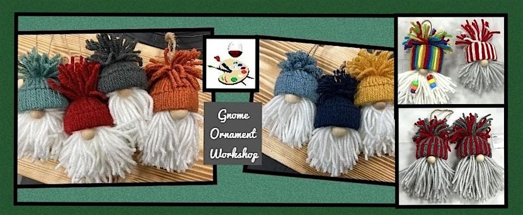 Gnome Ornament Workshop