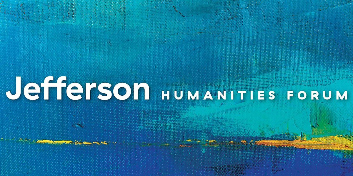 Jefferson Humanities Forum: Annie Liontas
