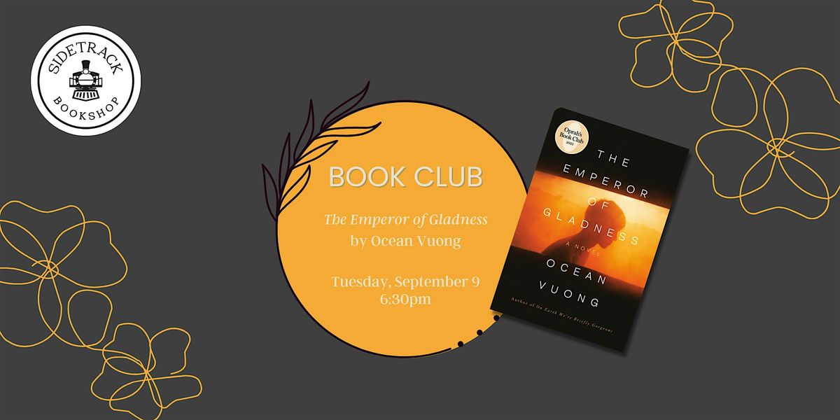 Sidetrack Book Club - The Emperor of Gladness