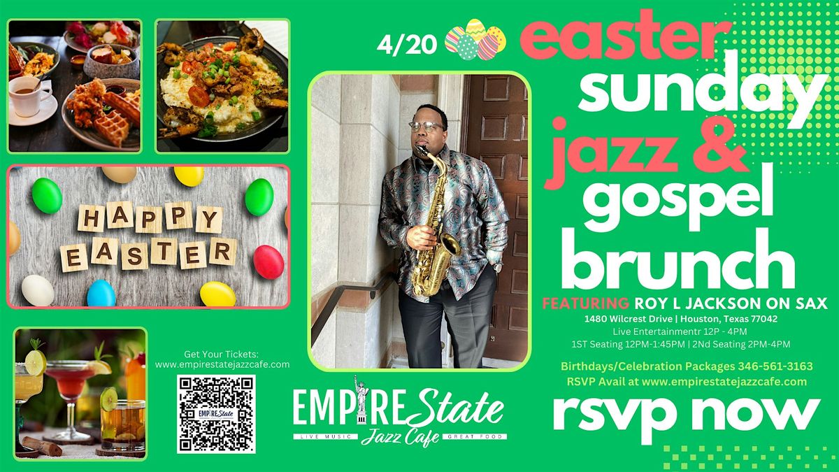 4\/20 - Easter Sunday  Jazz & Gospel Brunch Sunday 4\/20  Roy L. Jackson