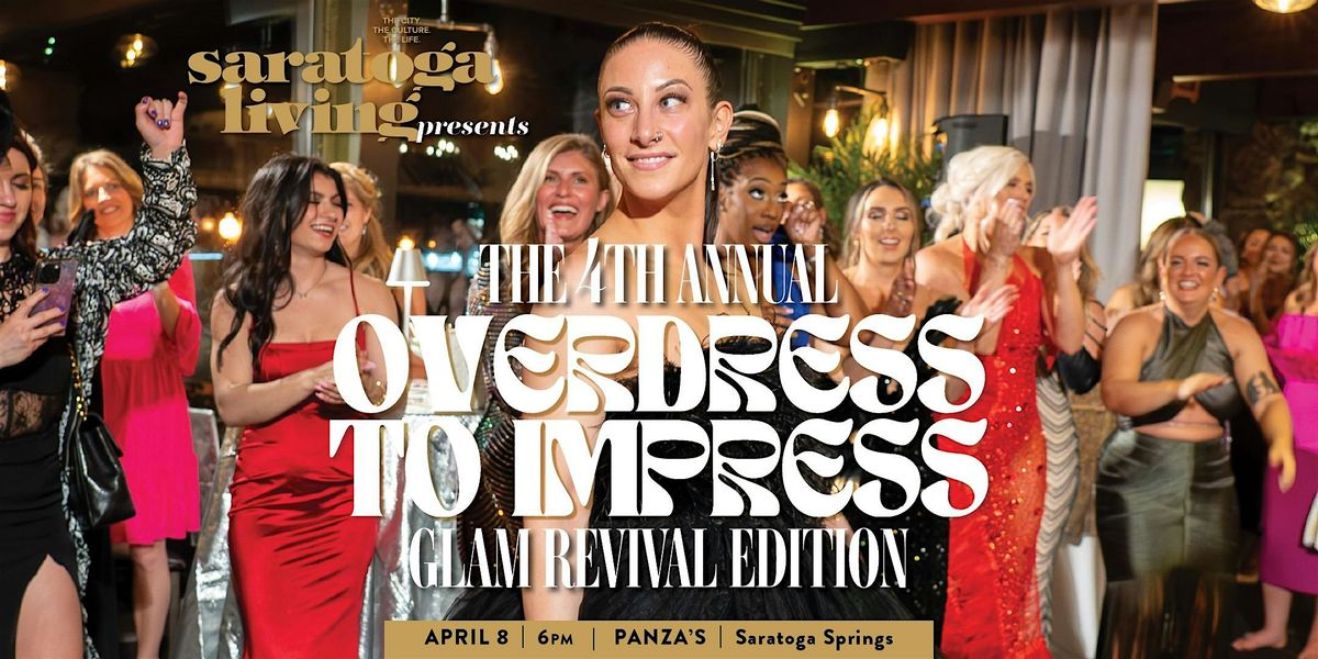 4th Annual Overdress to Impress