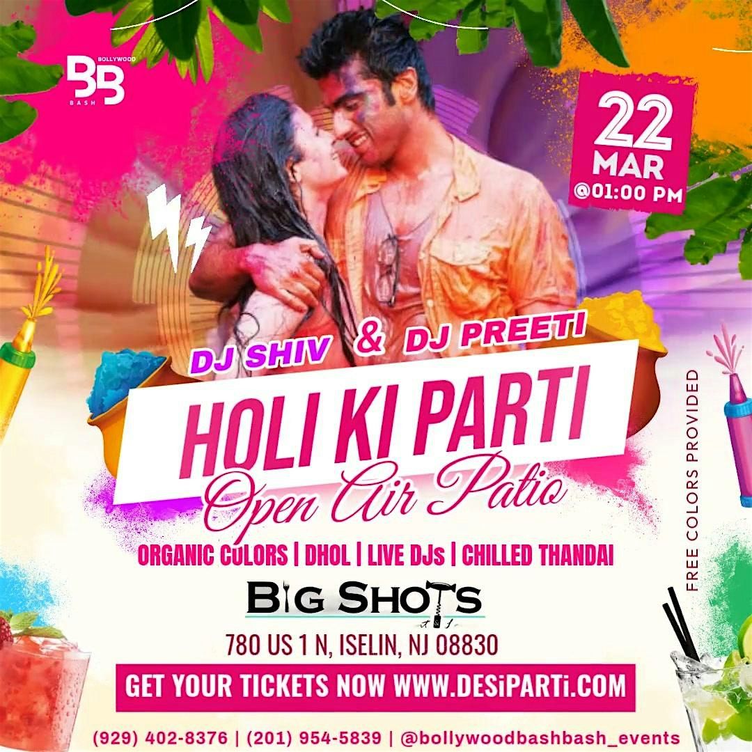 HOLI KI PARTY @Big Shots, Iselin NJ