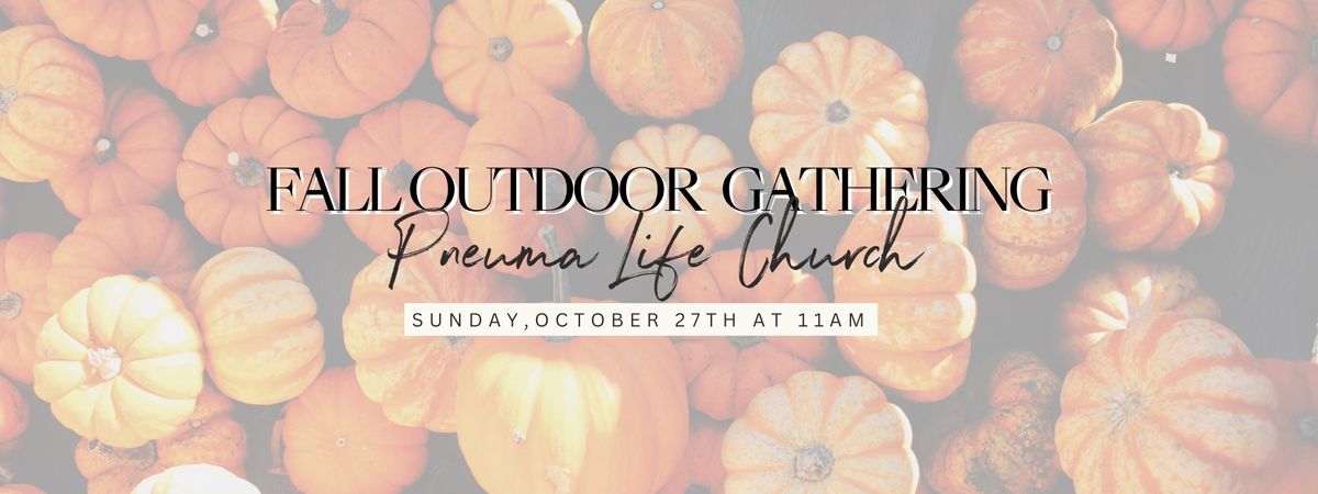 Fall Outdoor Gathering! 