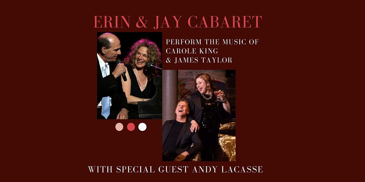 Erin & Jay Cabaret Perform The Music of Carole King & James Taylor