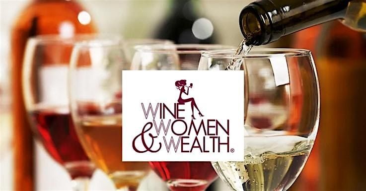 Wine, Women & Wealth\u00ae - What's So Scary About Money?