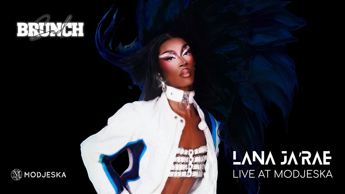 SADBrunch x Modjeska Present: LANA JARAE \u2013 Live in Augusta!