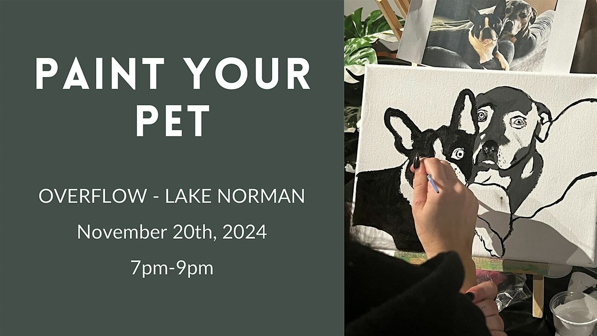 Paint Your Pet @ Overflow - Lake Norman