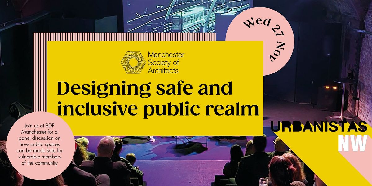 Designing Safe & Inclusive Public Realm