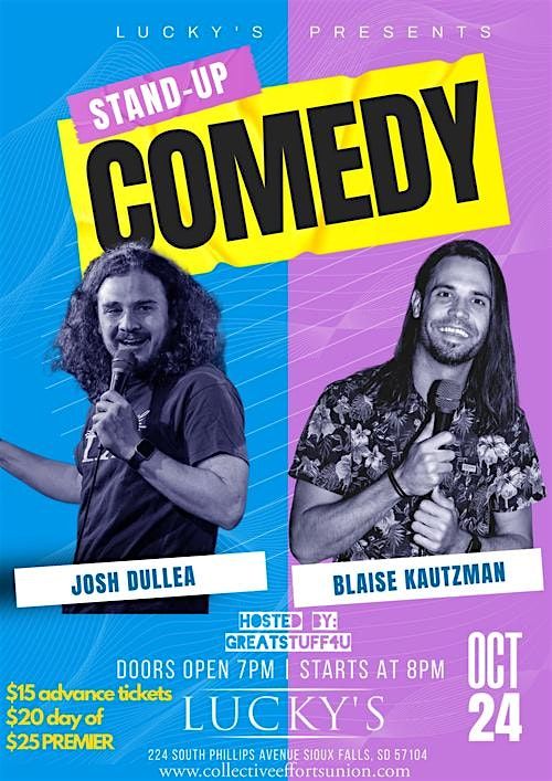 Blaise Kautzman Comedy  @ Luckys w\/ Josh Dullea & hosted by GreatStuff4You