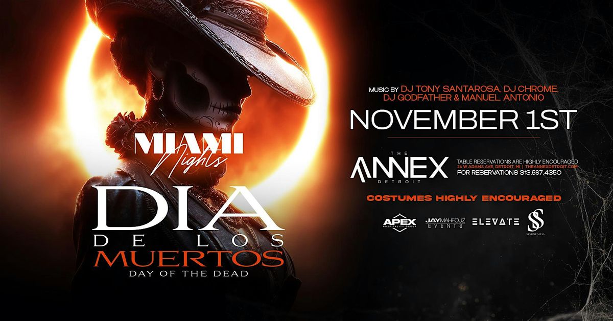 Miami Nights Presents Dia De Los Muertos DAY OF THE DEAD on November 1