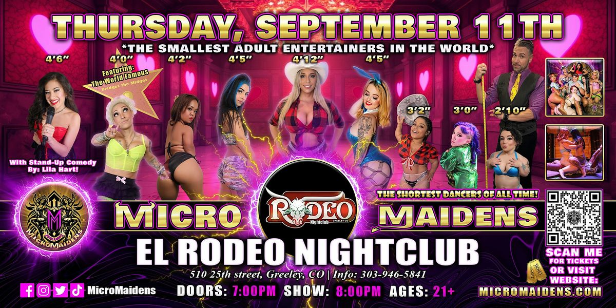 Greely, CO - Micro Maidens Dwarf Dancers @ El Rodeo Nightclub