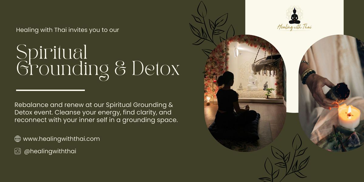 Spiritual Grounding & Detox | Meditation, Yoga, Sound Healing & Reiki