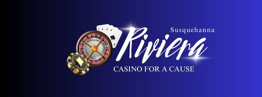 Susquehanna Riviera CASINO FOR A CAUSE