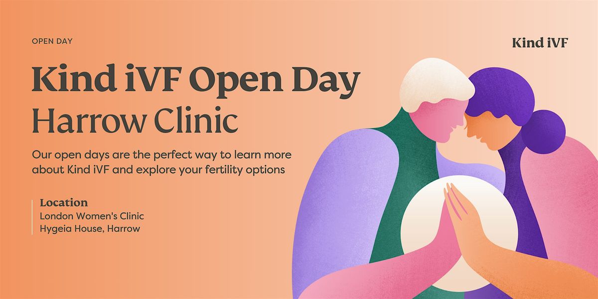 Kind iVF Open Day- Harrow Clinic