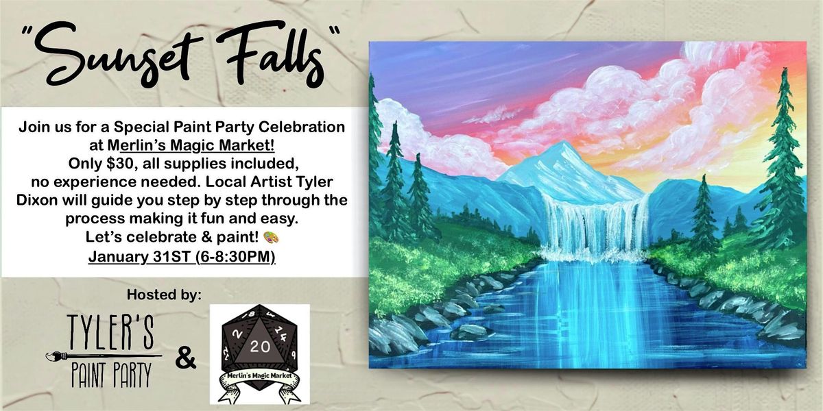 \u201cSunset Falls\u201d Paint Party at Merlin\u2019s Magic Market