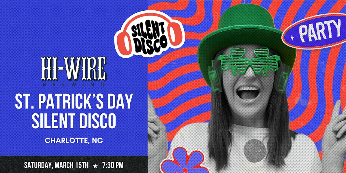 St. Patrick's Day Silent Disco at Hi-Wire Charlotte