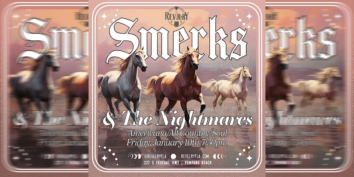 Live Music: Americana, Alt-Country & Soul with Smerks & The Nightmares