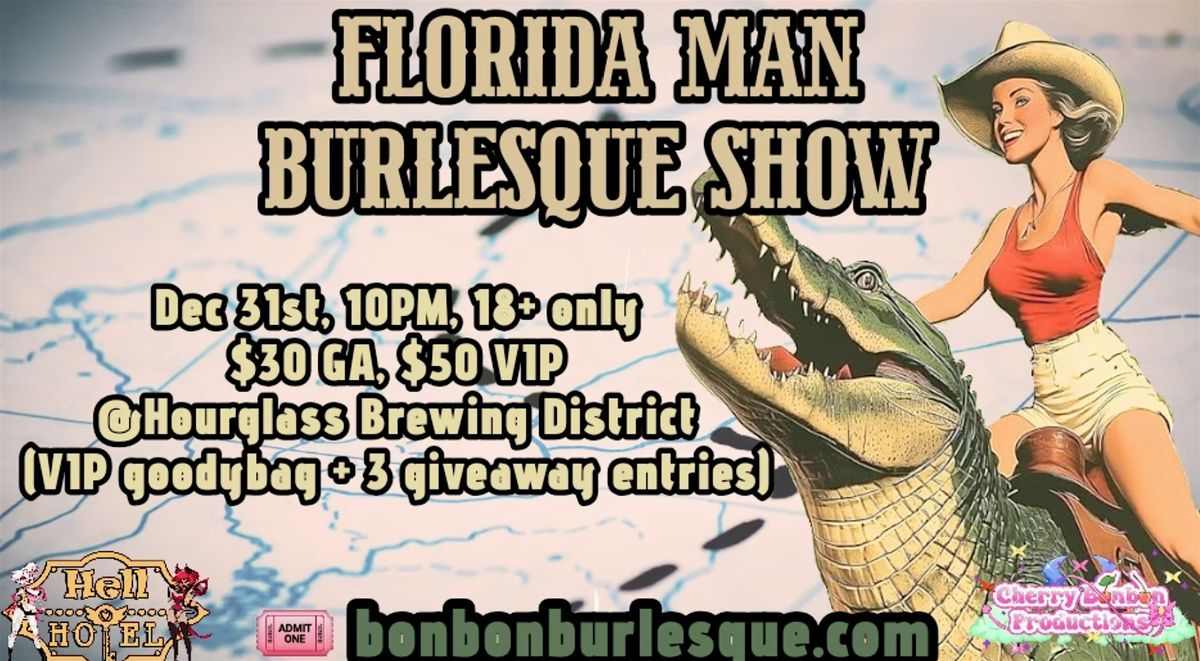 Florida Man Burlesque Show