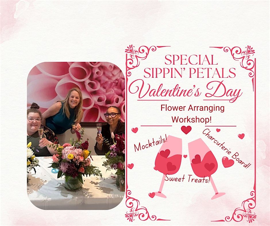 Sippin' Petals: Valentine's Day Flower Arranging Workshop