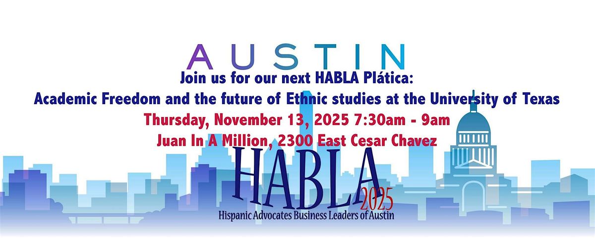 Academic Freedom & the future of Ethnic Studies at the University of Texas