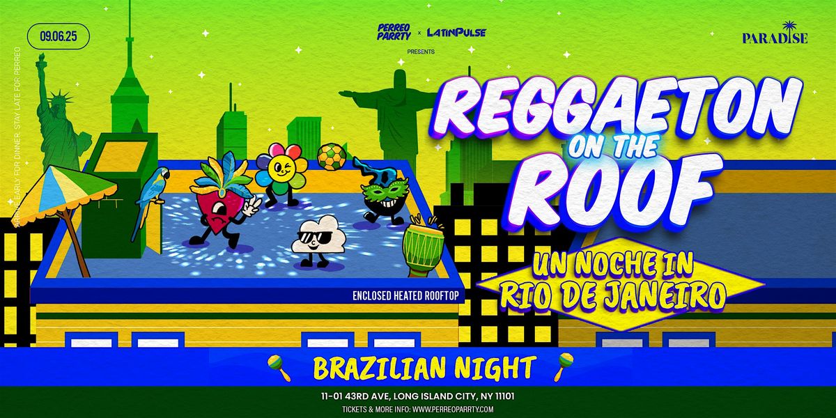 Brazilian Independence - Un Noche in Rio De Janeiro - Rooftop NYC