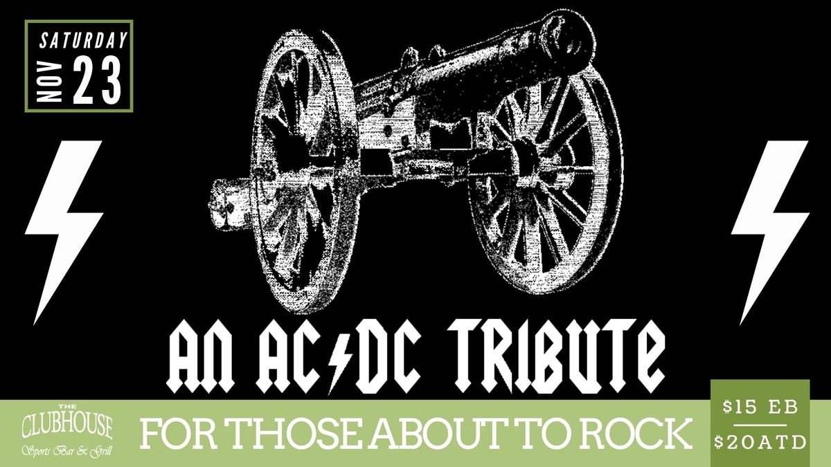 Live Music: AC\/DC Tribute - For Those About to Rock live at The Clubhouse, Lynchburg Va