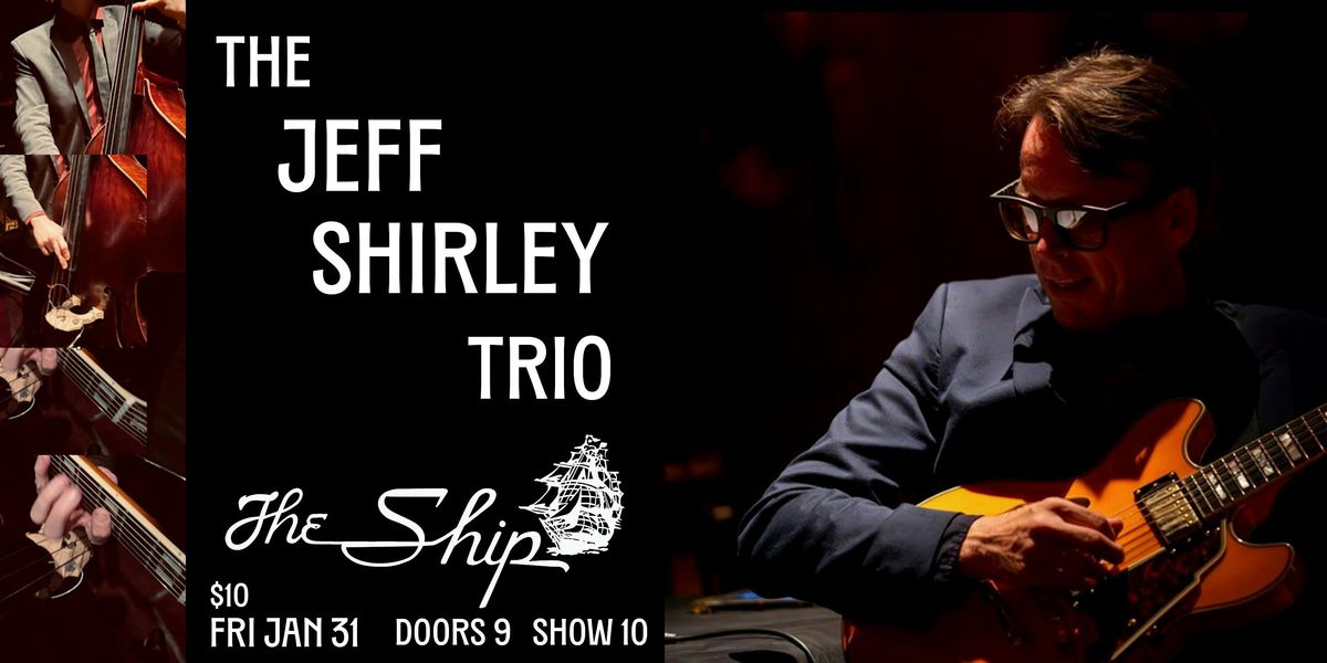 Jeff Shirley Trio ~ Late Night Jazz