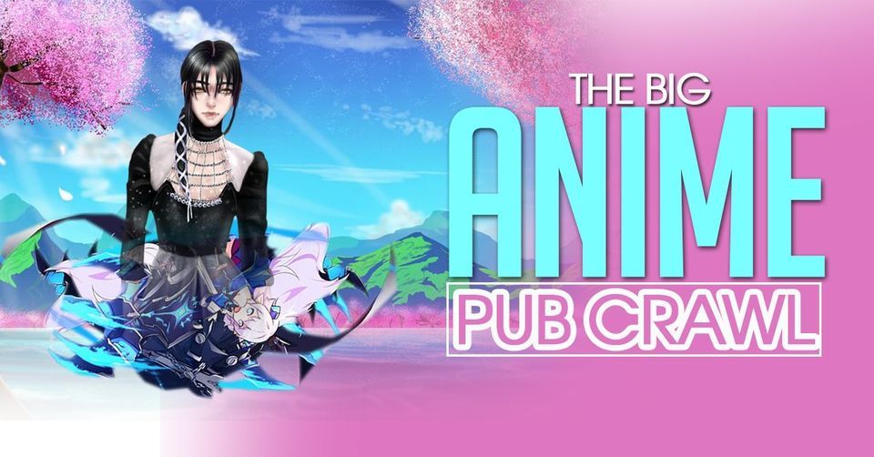 The Big Anime Pub Crawl Houston!