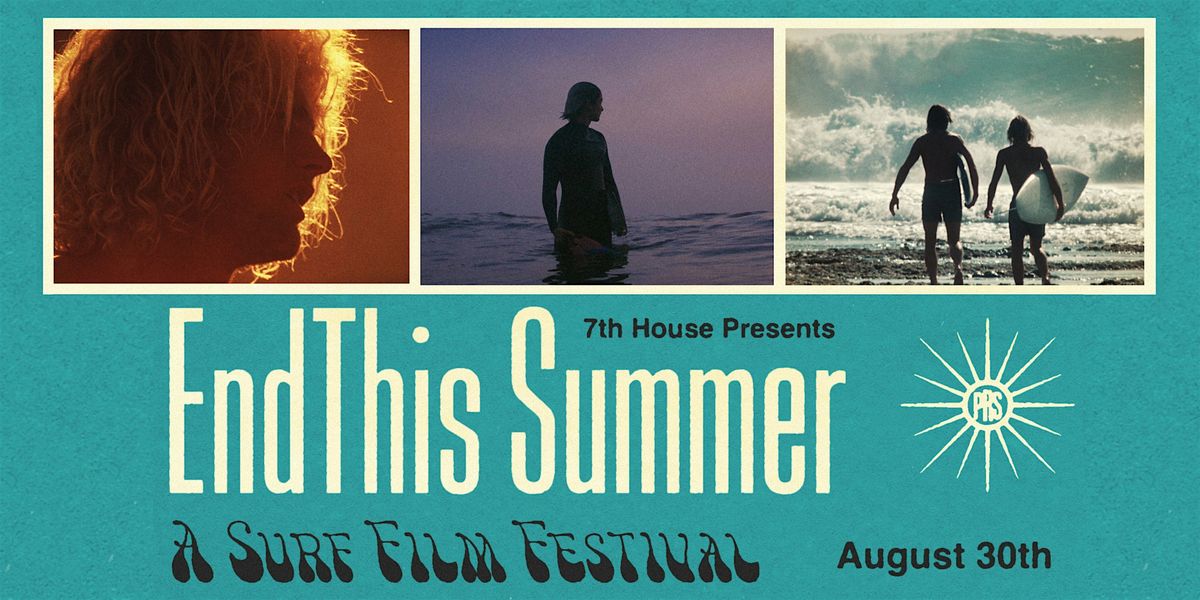 ENDTHIS SUMMER Daypass \u2013 Discounted Pass for All 3 Surf Film Fest Programs