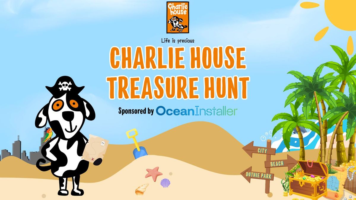 Charlie House Treasure Hunt- Sponsored by Ocean Installer