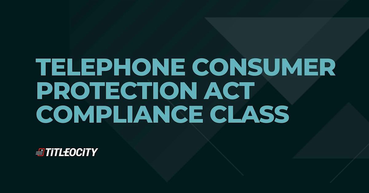 TCPA Rules & Regulations - Unlock the Secrets to Compliant Outreach