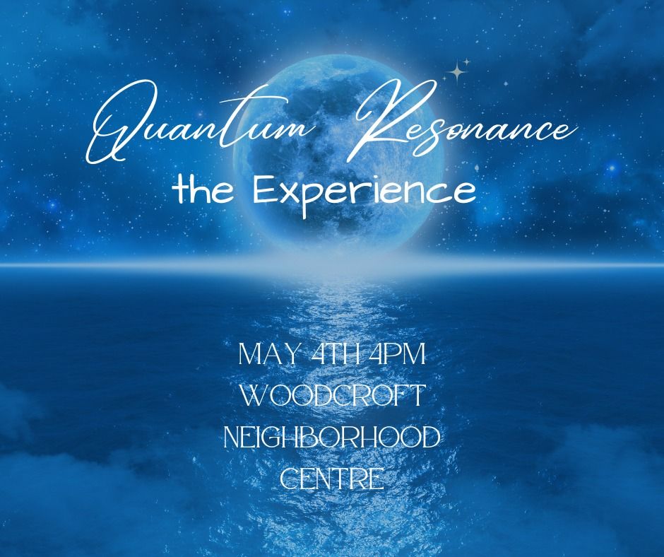 Quantum Resonance Experience
