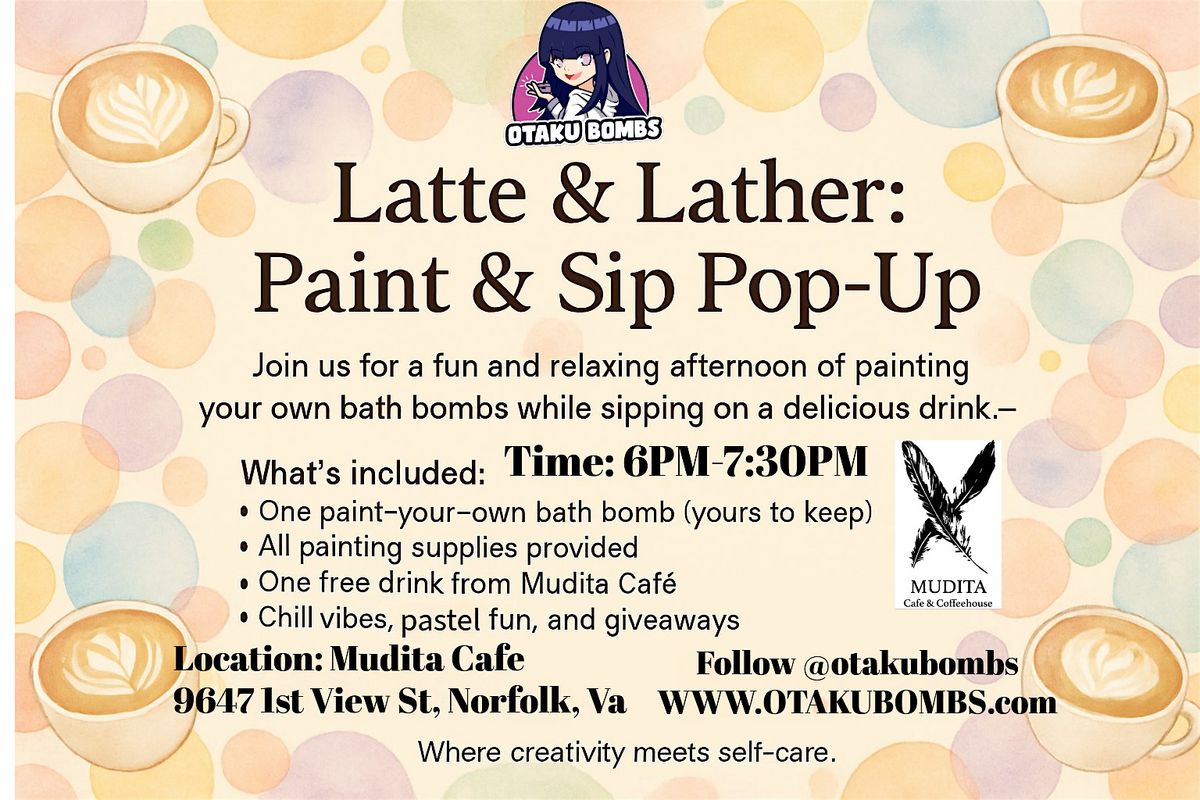 Latte & Lather: Paint & Sip Pop-Up