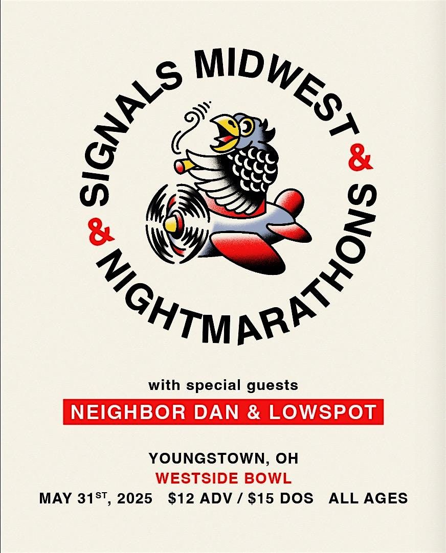 Signals Midwest\/Nightmarathons\/Neighbor Dan\/Lowspot