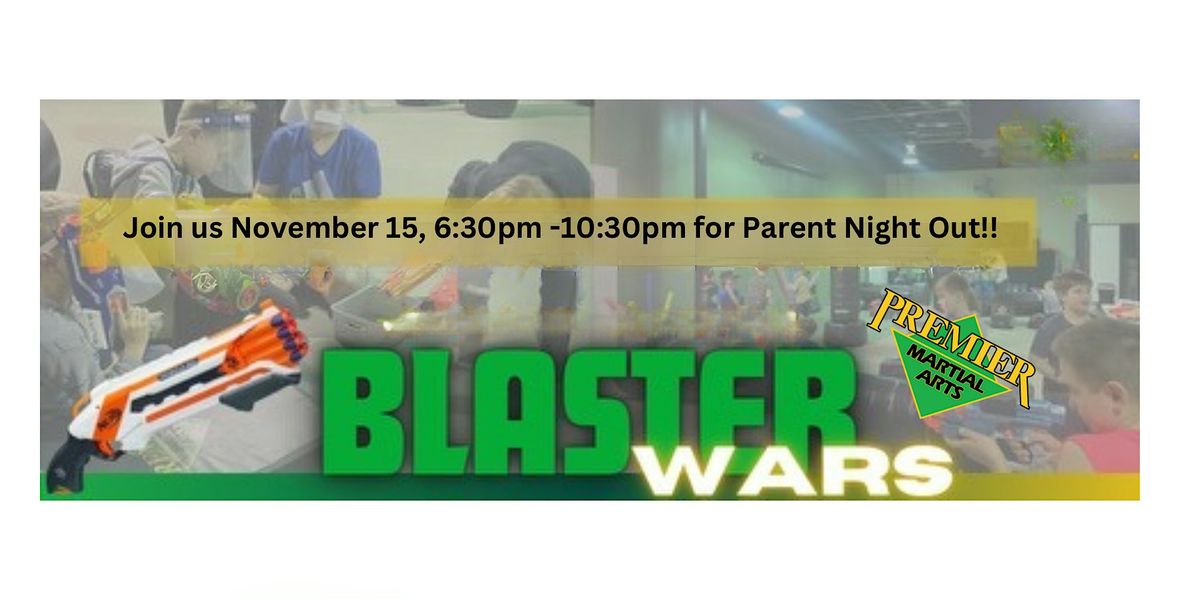 BLASTER WARS - Parent Night Out! - #PMASWATX