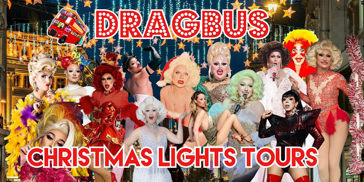 Drag Bus London Christmas Lights Tour
