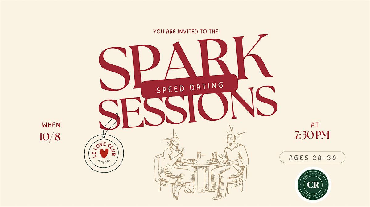 Spark Sessions: Modern Speed Dating Event (Ages 29-39)