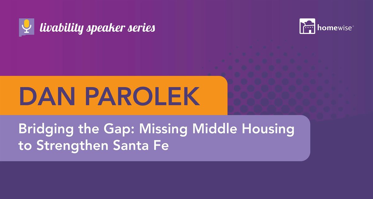 Bridging the Gap: Missing Middle Housing to Strengthen Santa Fe